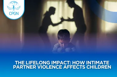 The Lifelong Impact How Intimate Partner Violence Affects Children